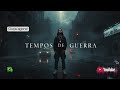 TEMPOS DE GUERRA | TRAP