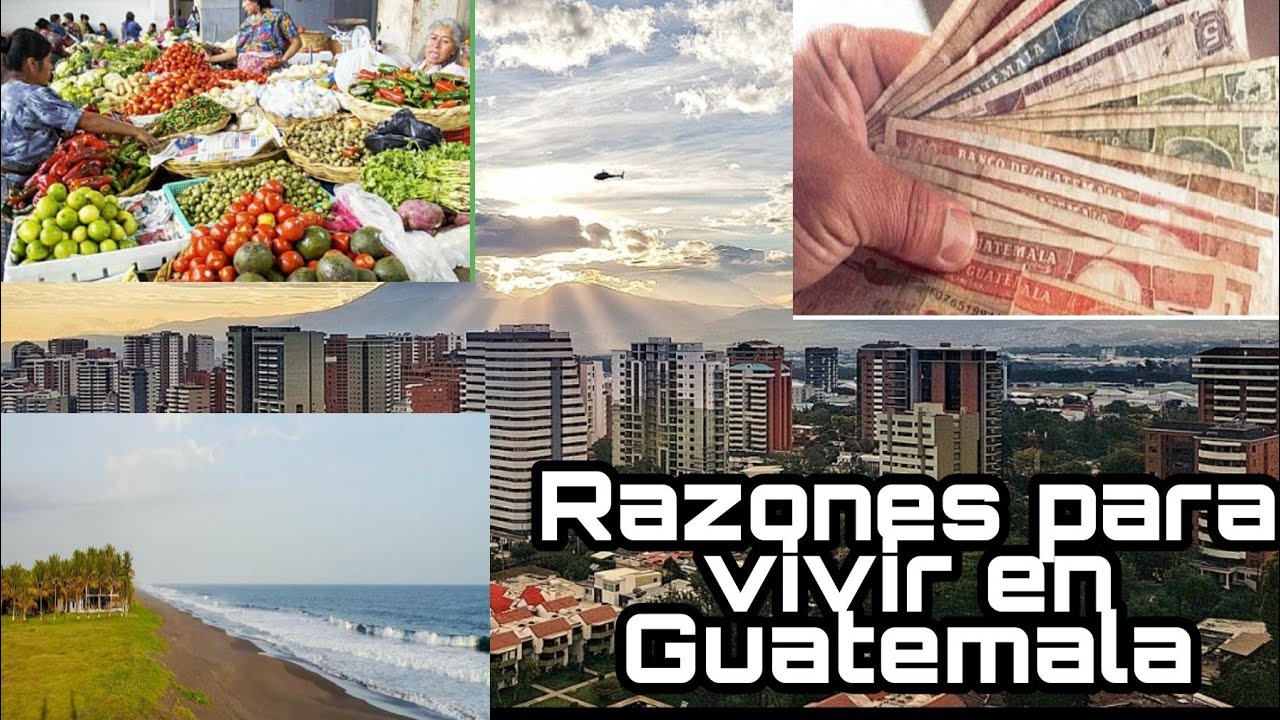 Razones para vivir en Guatemala guatemala gt YouTube