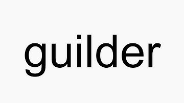 How to pronounce guilder