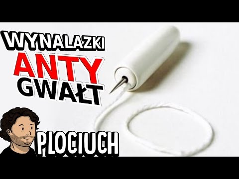 Wynalazki Urządzenia i Gadżety przeciw / anty Gwałt - Plociuch #478