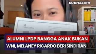 Download Lagu Alumni LPDP Bangga Anak Bukan WNI, Melaney Ricardo Beri Sindiran Keras MP3