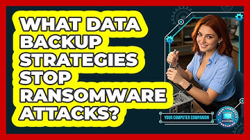What Data Backup Strategies Stop Ransomware Attacks? - Your Computer Companion