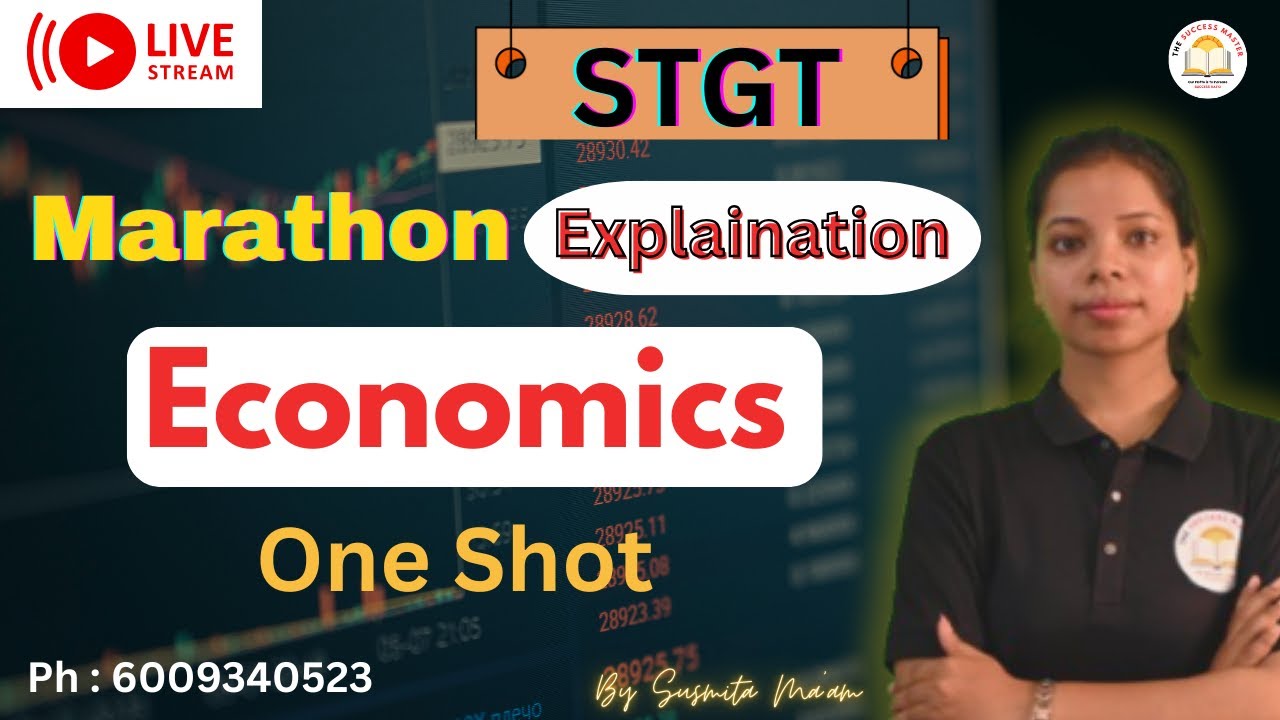 STGT Economics Explaination || Maha Marathon-One Shot || By Susmita Ma'am ||