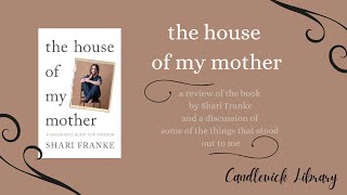 The House of My Mother by Shari Franke: a review and discussion