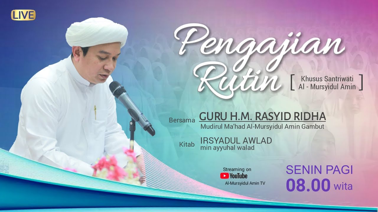 [LIVESTREAM] Kajian Kitab IRSYADUL AWLAD | T.G.H. M. RASYID RIDHA ...