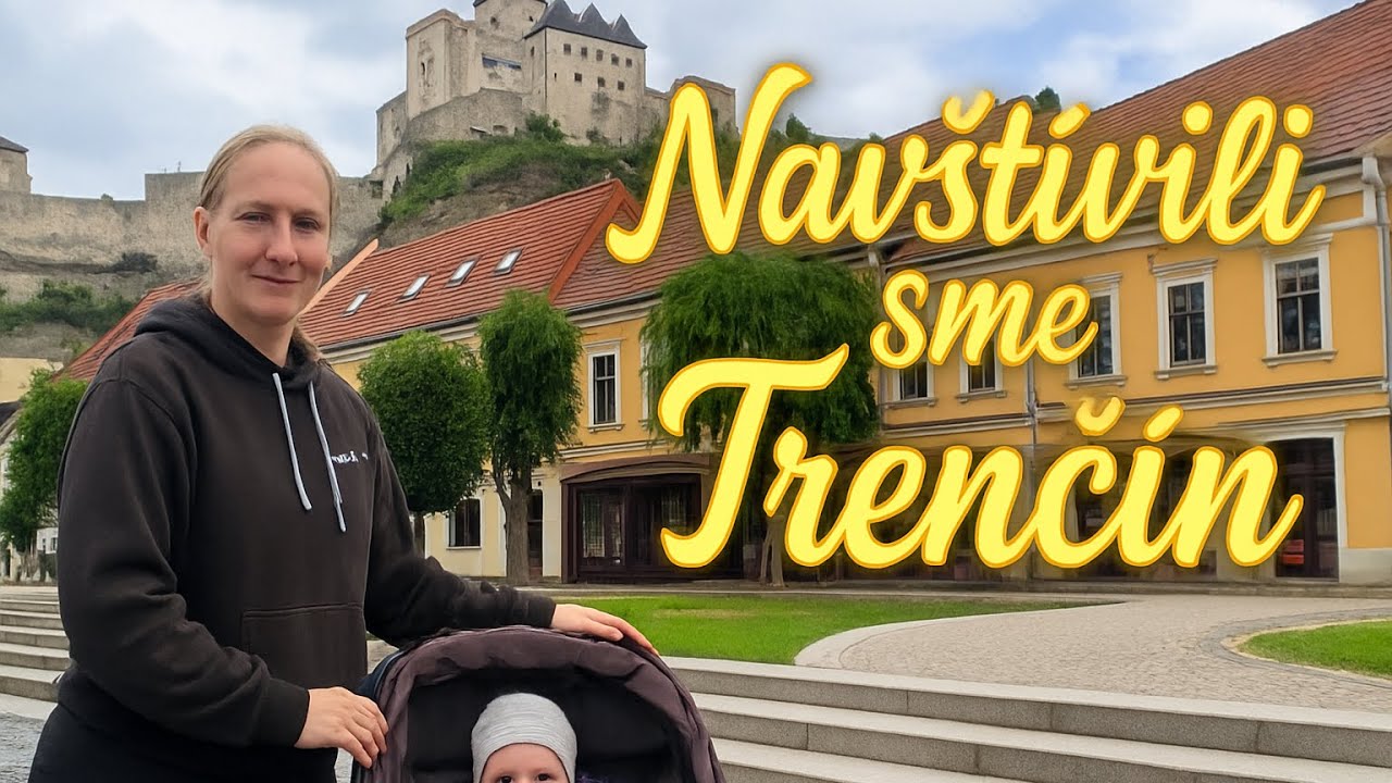 Navštívili sne TRENČIN