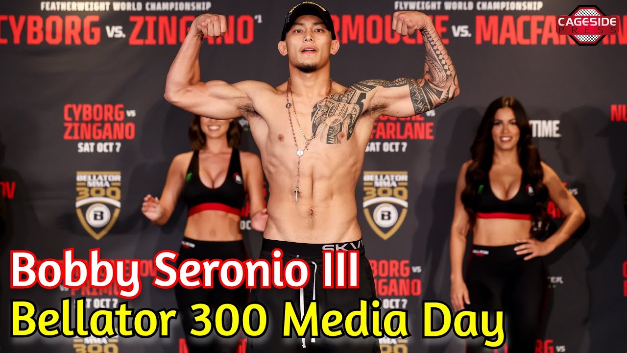 Bobby Seronio III Looking At 4 Or 5 Fights Before He's A Big Name | Bellator 300