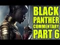 Black Panther Commentary - Part 6