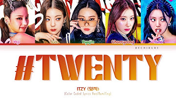 ITZY (있지) - #Twenty Lyrics (Color Coded Han/Rom/Eng)
