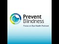The Prevent Blindness Focus on Eye Health Podcast, October 2025, Episode 8