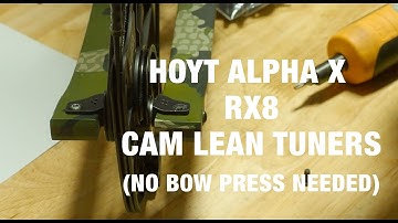 Tuning Cam Lean on Hoyt Alpha X and RX8 Bows