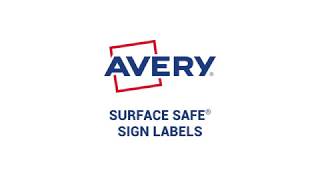 Introducing Avery® Surface Safe® Sign Labels Profile