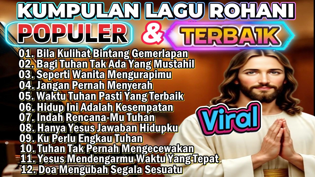 KUMPULAN LAGU ROHANI PENYEMANGAT HIDUP 2026 PALING DICARI