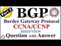 BGP NETWORK ENGINEER INTERVIEW QUESTION WITH ANSWER | Part 2