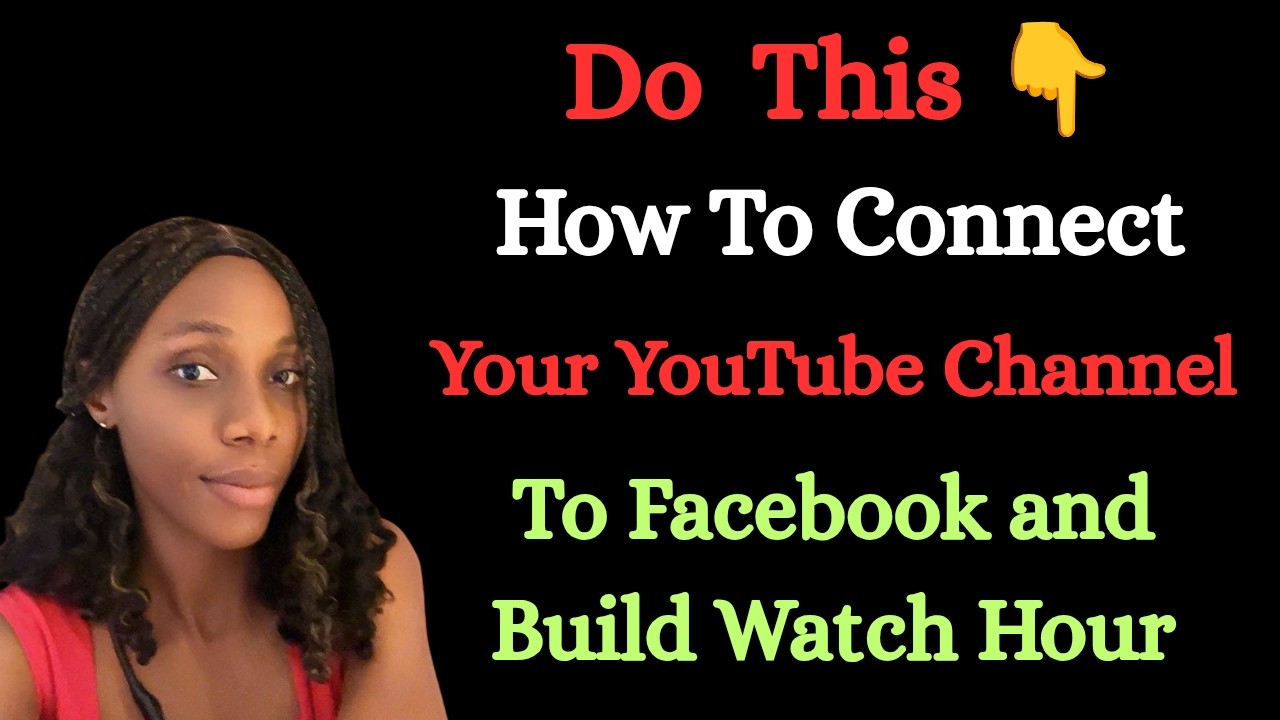 How to connect your YouTube channel to Facebook account to help you build your watch hour fast.