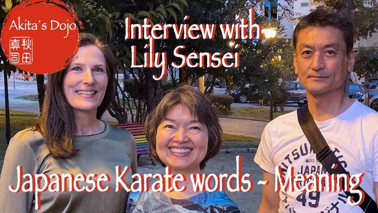 Japanese Karate words - Meaning. Interview with Lily Sensei, Japanese teacher 【Akita's Karate Video】