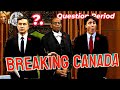 Question Period: Breaking Canada