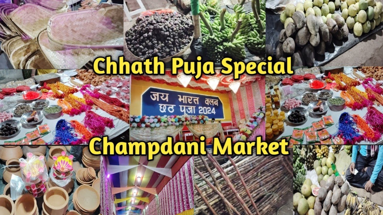 Chhath Puja Champdani Market 2024 