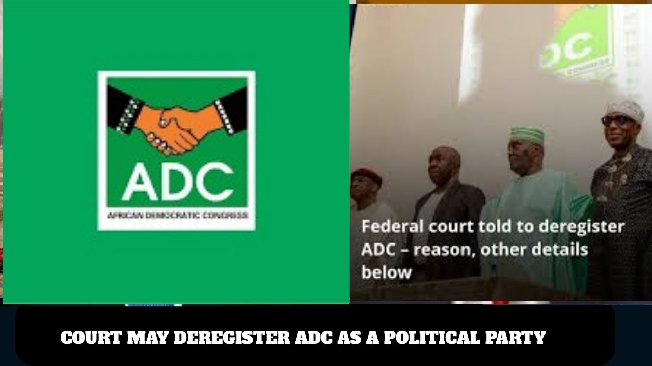 COURT MAY DEREGISTER ADC AS A POLITICAL PARTY