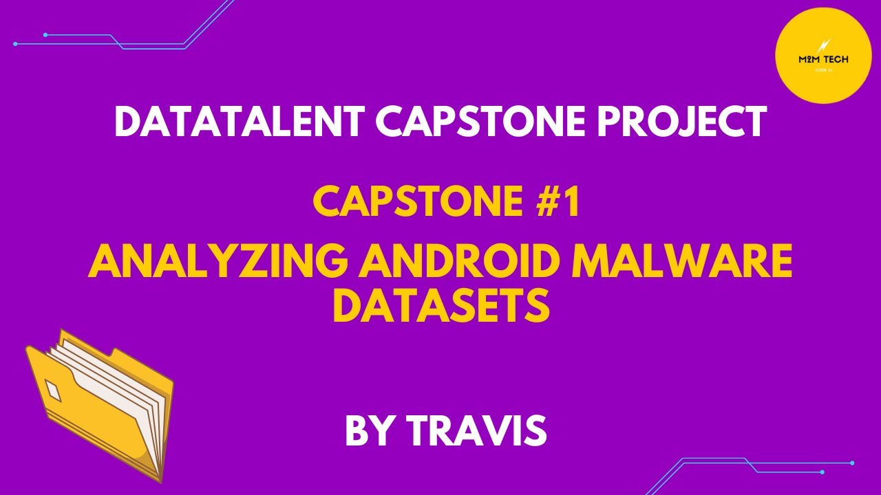 Capstone #1: Analyzing Android Malware Datasets | Travis - YouTube