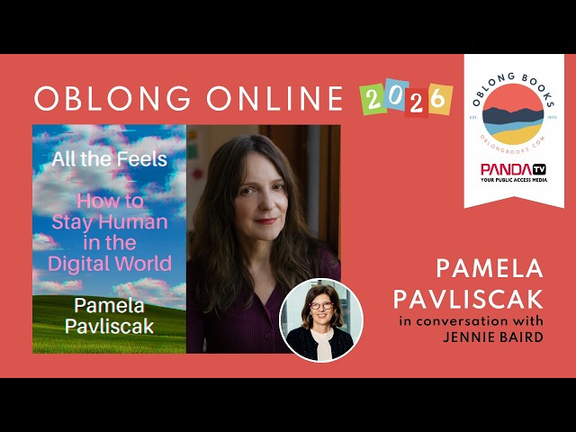 Pamela Pavliscak, ALL THE FEELS: How To Stay Human in the Digital World