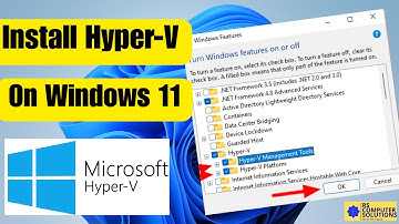 How to Install Hyper-V on Windows 11 | Enable Hyper-V