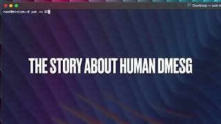A Linux Story: human dmesg