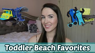 Toddler Beach Essentials + Travel Must Haves|| Amazon Toddler Favorites For Summer 2020