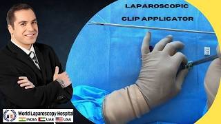 The Laparoscopic Clip Applicator | Dr. R.K. Mishra at World Laparoscopy Hospital screenshot 5