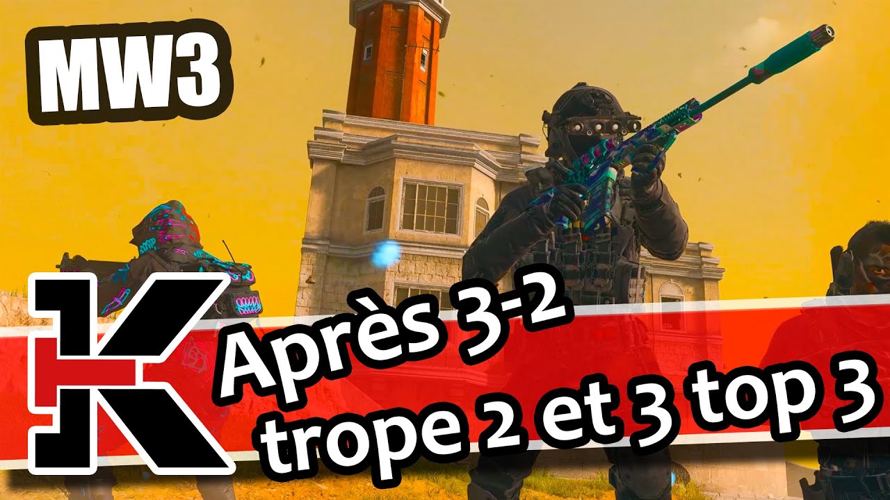 Warzone 3 - Après trois deux trope 2 et trois top3