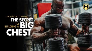 The Secret to Building a Big Chest | Samson Dauda Chest Workout | HOSSTILE