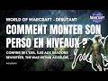 DÉBUTER WOW EN 2026 : Comment monter son personnage jusqu'au niveau maximum ?🔥 (Épisode 3) -  Guide