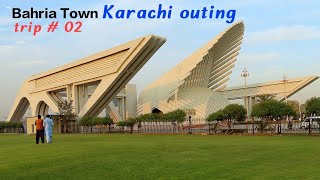 Bahria Town Karachi *Outing* trip # 02