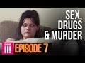 Being A Mother Inside Britain's Legal Red Light District | Sex, Drugs & Murder - Episode 7