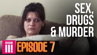 Being A Mother Inside Britain's Legal Red Light District | Sex, Drugs & Murder - Episode 7