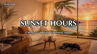 Sunset Hours ☕1 Hour Cafe Jazz | Okinawa, Japan | Work & Study BGM | Slow Hours Vol.4