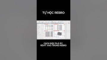 ĐỌC FILE IFC BẰNG REBRO