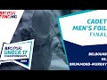 2024 Cadet & Junior Championships | Cadet Men's Foil Final | Belbouab v Drummond-Murray