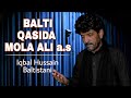 Balti qasida mola ali as  iqbal hussain baltistani