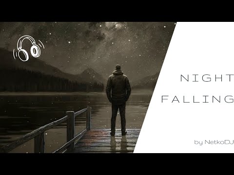 Night Falling Ambient Mix NetkoDJ 