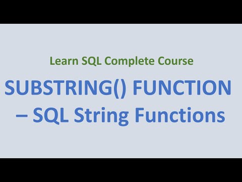 31.  SUBSTRING () Function - SQL String Functions
