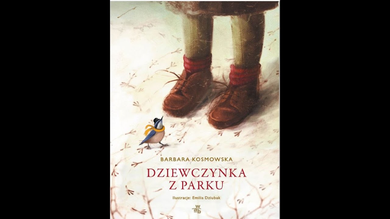 Barbara Kosmowska Dziewczynka z parku Rozdzial 5 - YouTube