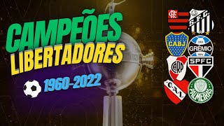 Todos os campeões da Copa Libertadores da América (1960-2022)