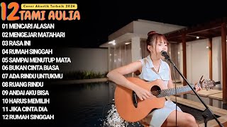 TAMI AULIA FULL ALBUM - MENCARI ALASAN | LAGU GALAU VIRAL 2026
