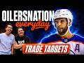 Oilers Trade Targets + Ryder from The Sauce | Oilersnation Everyday with Tyler &amp; Liam