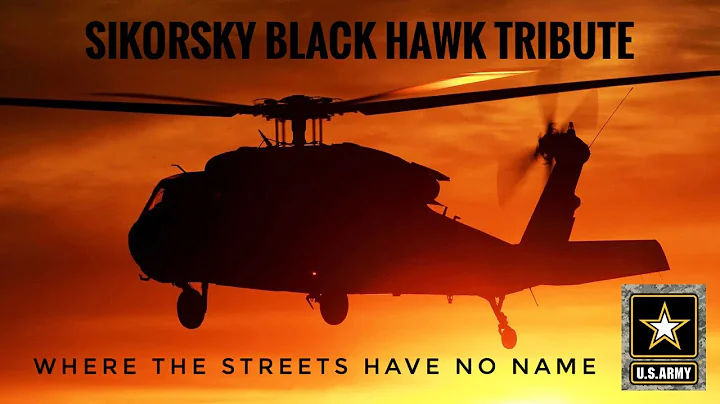 U.S. Army Sikorsky Black Hawk Tribute (M/UH-60) - Where The Streets Have No Name