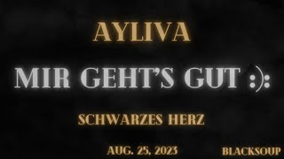 Ayliva - Mir geht&#39;s gut :): (Lyrics)