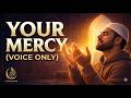 Emotional Nasheed About Allah S Mercy Voice Only No Music 
