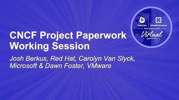 CNCF Project Paperwork Working Session - Josh Berkus, Red Hat, Carolyn Van Slyck & Dawn Foster