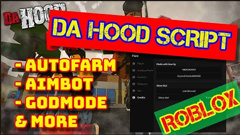 DA HOOD SCRIPT | Auto Farm, Aimbot, Godmode and More | FREE CHEAT | PASTEBIN | 2021
